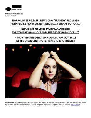 Norah Jones Releases New Song “Tragedy” from Her “Inspired & Breathtaking” Album Day Breaks out Oct