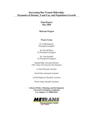 Increasing Bus Transit Ridership: Dynamics of Density, Land Use, and Population Growth