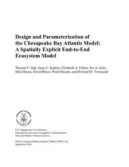 Design and Parameterization of the Chesapeake Bay Atlantis Model: a Spatially Explicit End-To-End Ecosystem Model
