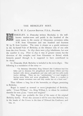 THE BERKELEY MINT. ERKELEY, in Domesday Written Berchelai, Is The