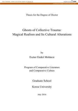 Ghosts of Collective Trauma: Magical Realism and Its Cultural Alterations
