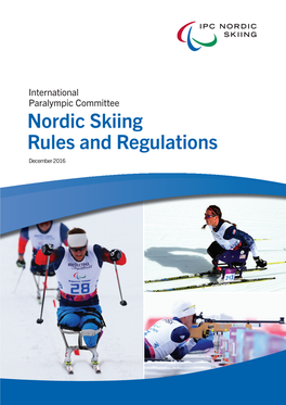 Nordic Skiing Rules and Regulations December 2016 IPC NORDIC SKIING