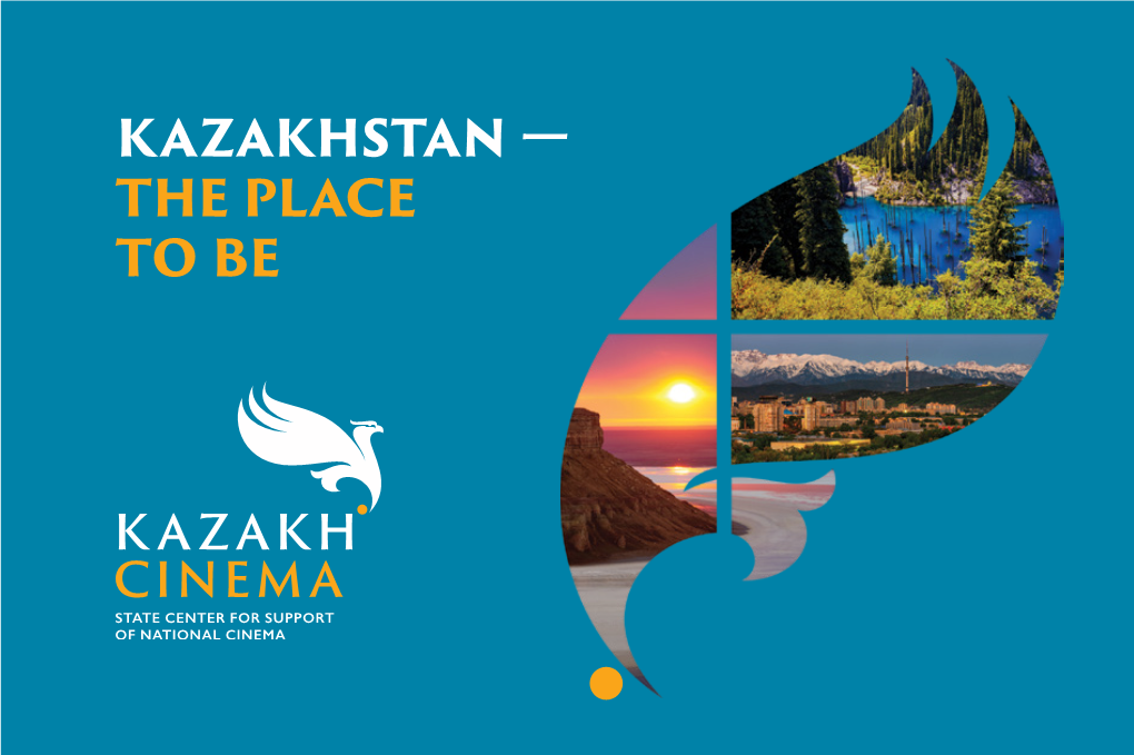Kazakhstan — the Place to Be