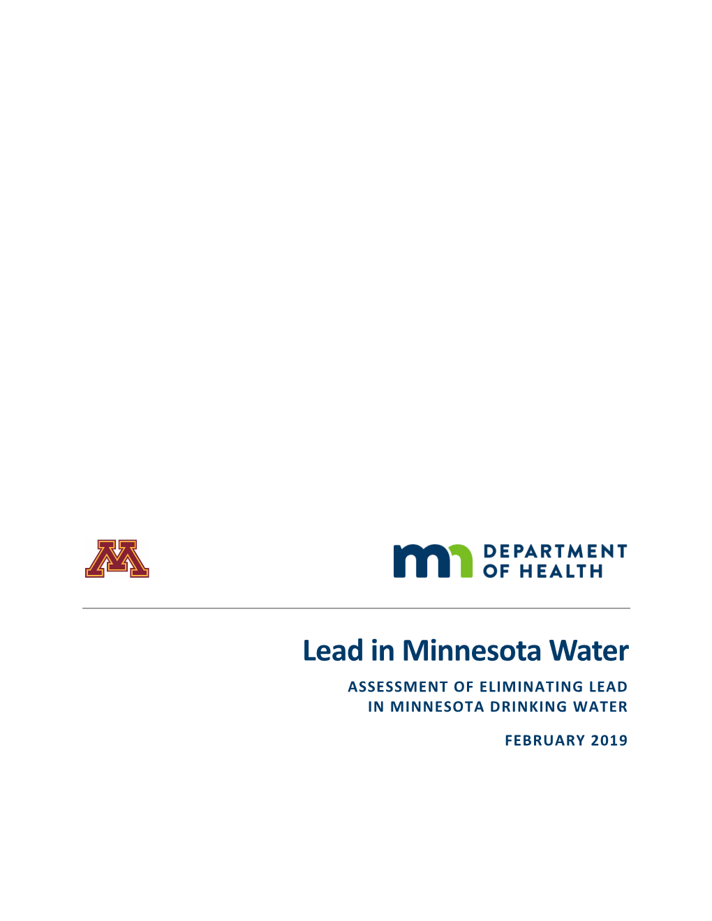 Lead in Minnesota Water ASSESSMENT of ELIMINATING LEAD in MINNESOTA DRINKING WATER