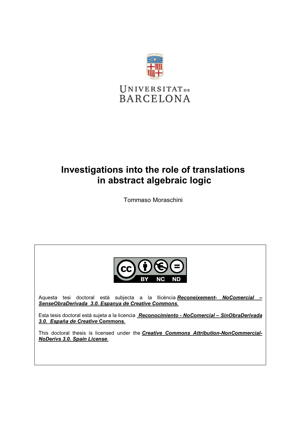 Investigations Into the Role of Translations in Abstract Algebraic Logic