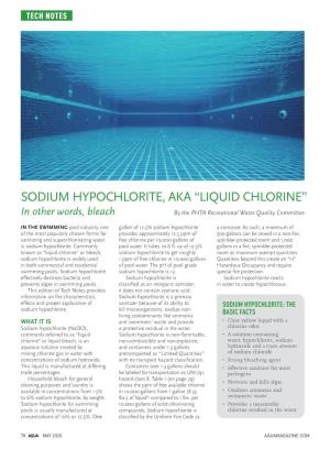 SODIUM HYPOCHLORITE, AKA “LIQUID CHLORINE” in Other Words, Bleach by the PHTA Recreational Water Quality Committee