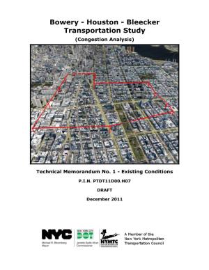 Bowery - Houston - Bleecker Transportation Study (Congestion Analysis)