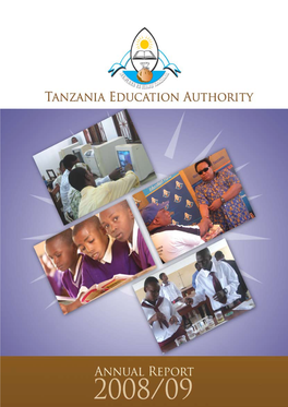 Tanzania Education Authority | Annual Report 2008/09 | Iii WE ARE COMMITED to the FOLLOWING VALUES