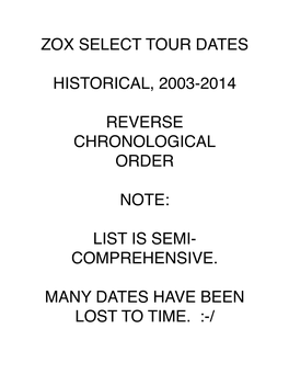 Zox Select Tour Dates Historical, 2003-2014 Reverse Chronological