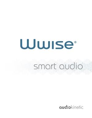 Smart Audio What Is Wwise®?