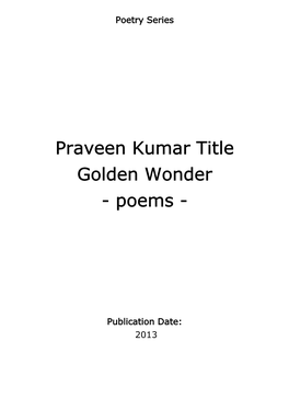 Praveen Kumar Title Golden Wonder - Poems