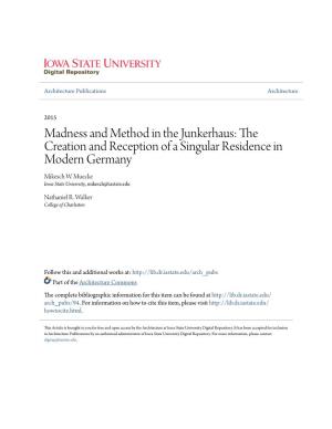 Madness and Method in the Junkerhaus: the Creation and Reception of a Singular Residence in Modern Germany Mikesch W