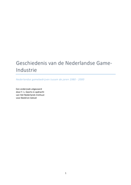 Geschiedenis Van De Nederlandse Game-‐ Industrie
