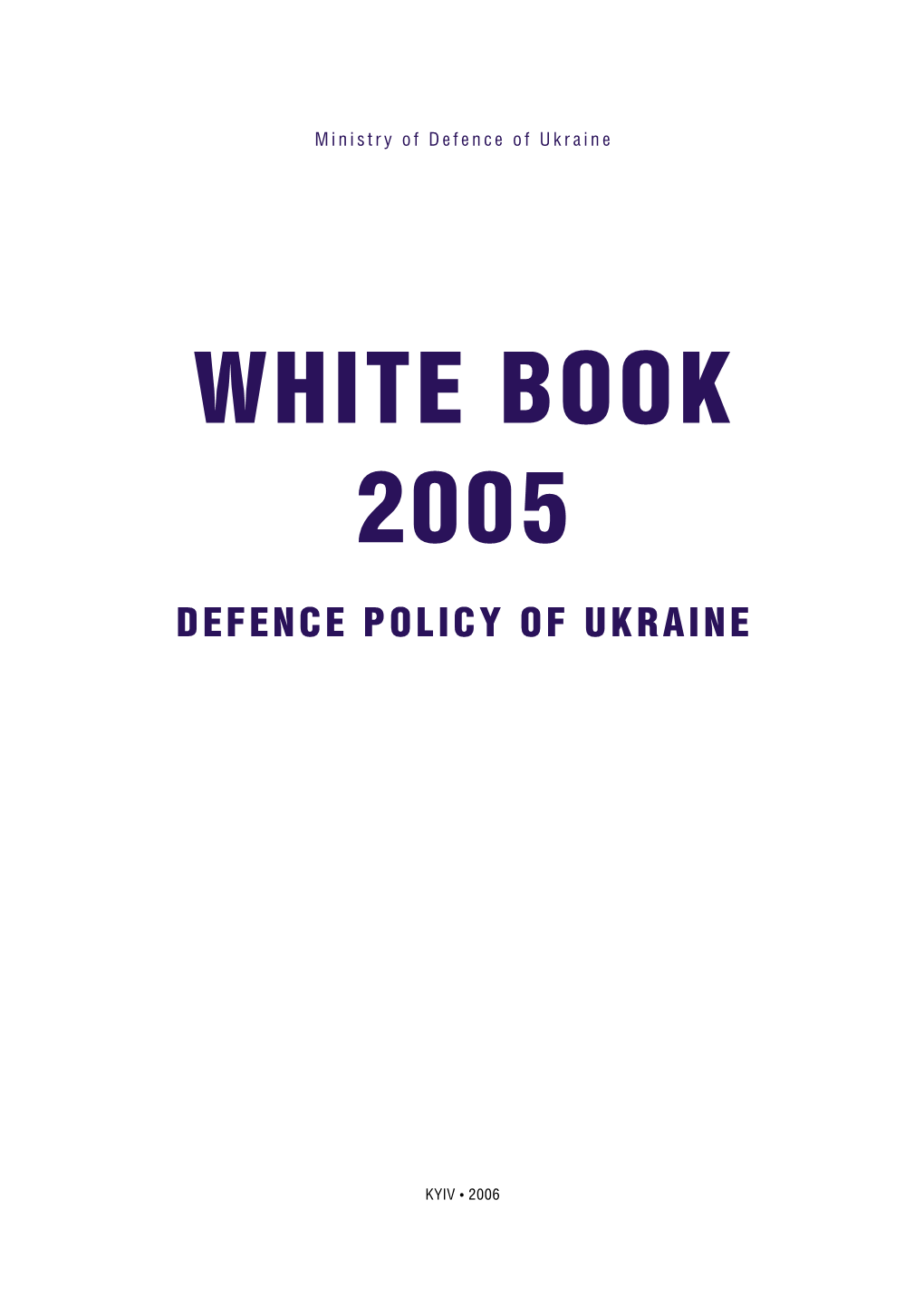 Ukraine: White Book 2005