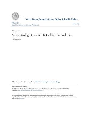 Moral Ambiguity in White Collar Criminal Law Stuart P