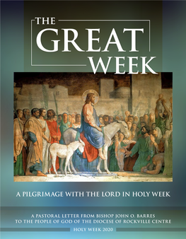 A Pilgrimage with the Lord in Holy Week