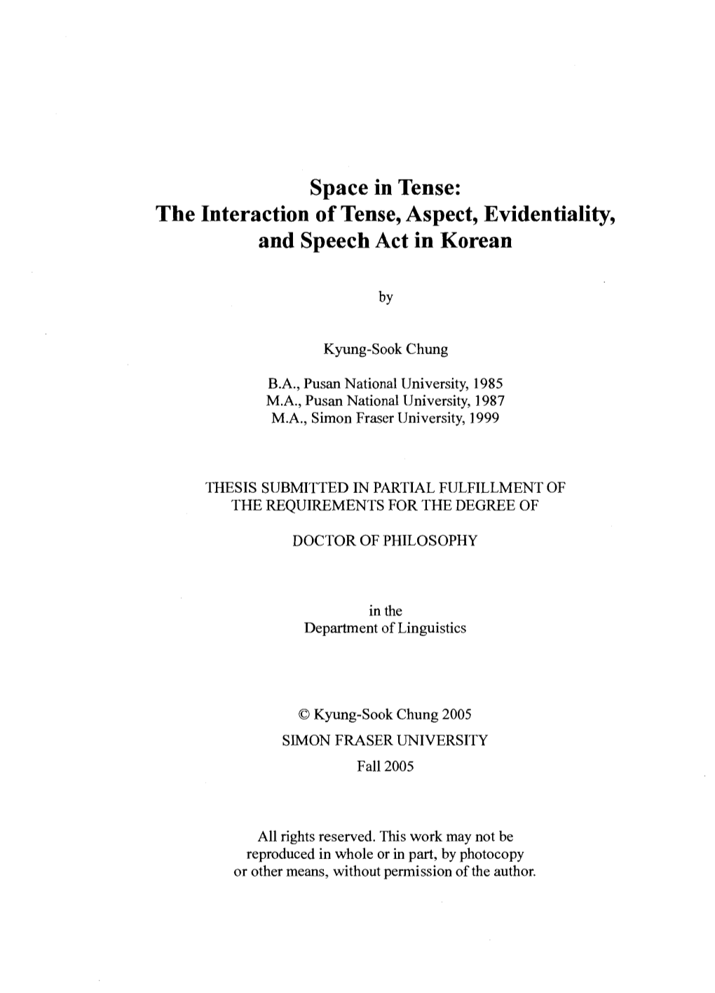 The Interaction of Tense, Aspect, Evidentiality, and Speech Act in Korean