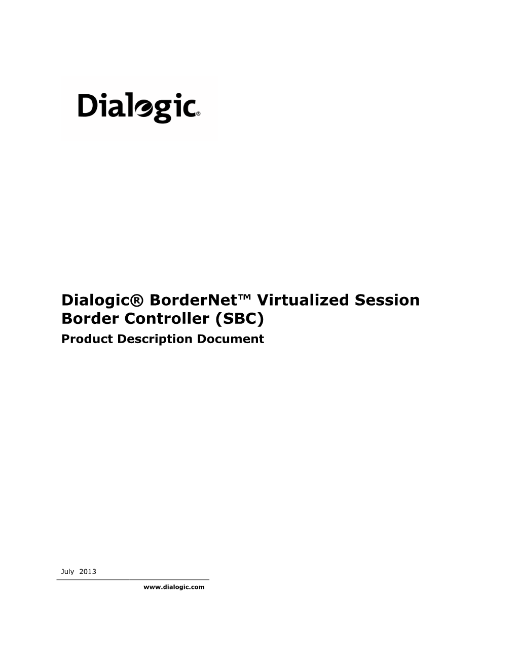Dialogic® Bordernet™ Virtualized Session Border Controller (SBC) Product Description Document