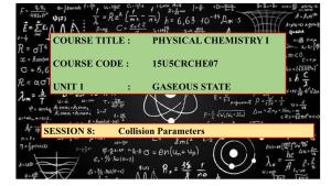 GASEOUS STATE SESSION 8: Collision Parameters