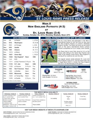 NEW ENGLAND PATRIOTS (4-3) at ST. LOUIS RAMS (3-4) Sunday, October 28, 2012, Wembley Stadium, Noon (CT) 2012 SCHEDULE RAMS, PATRIOTS SQUARE OFF in LONDON Sun