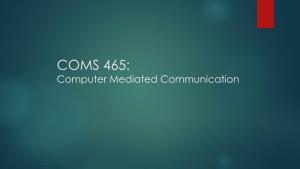 COMS 465: Computer Mediated Communication Plan