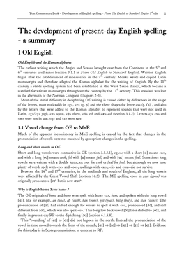 The Development of Present-Day English Spelling - a Summary 1 Old English