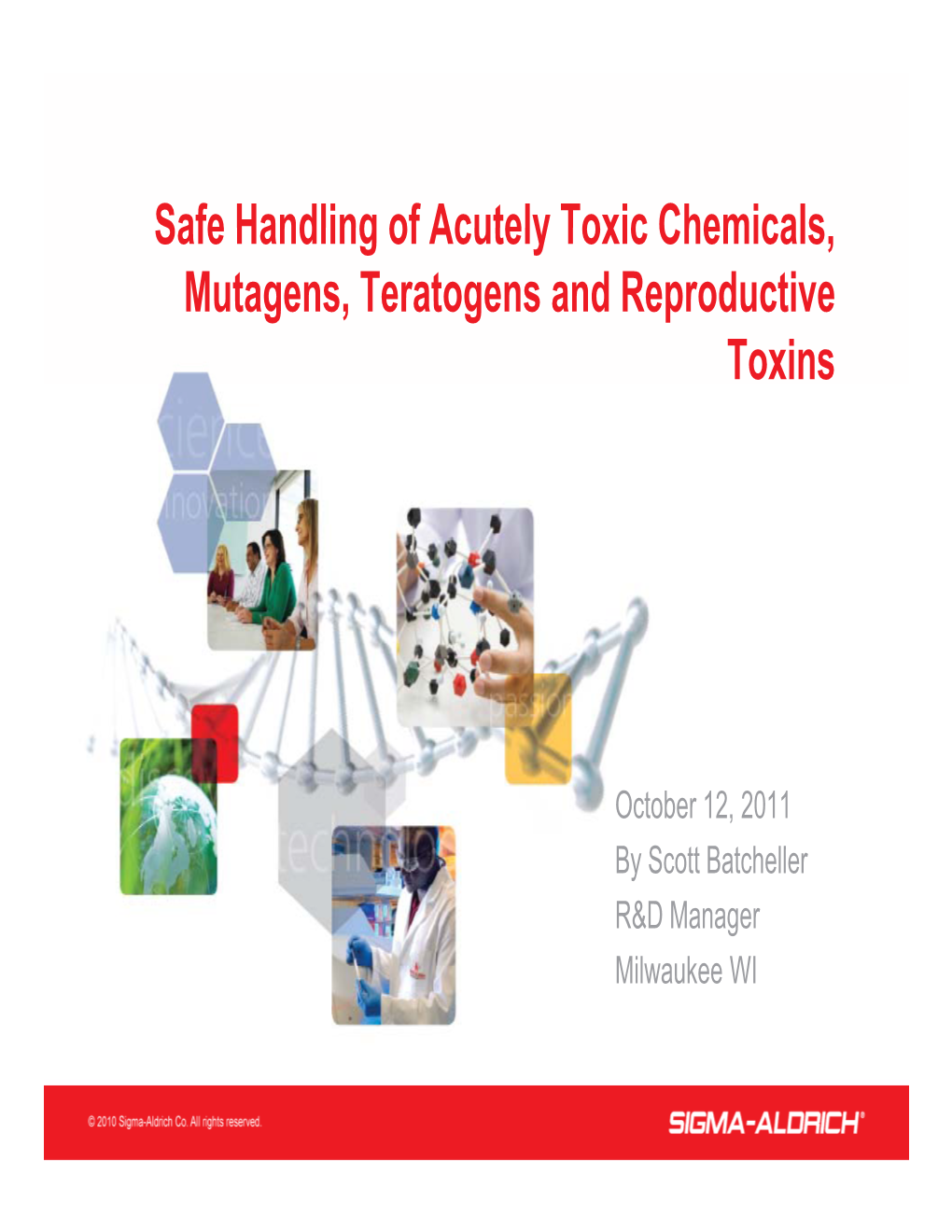 Safe Handling of Acutely Toxic Chemicals Safe Handling of Acutely