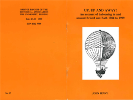 Up, up and Away! an Account of Ballooning in and Around Bristol and Bath 1784 to 1999 Proudfoot, W.J., Biographical Memoir of James Dinwiddie LLD by John Penny