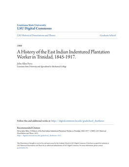 A History of the East Indian Indentured Plantation Worker in Trinidad, 1845-1917