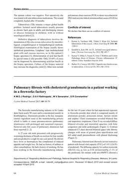 Pulmonary Fibrosis with Cholesterol Granulomata in a Patient Working in a Fireworks Factory K M D J Rodrigo1, D a V Rathnapala1, W V Senaratne1, S R Constantine2