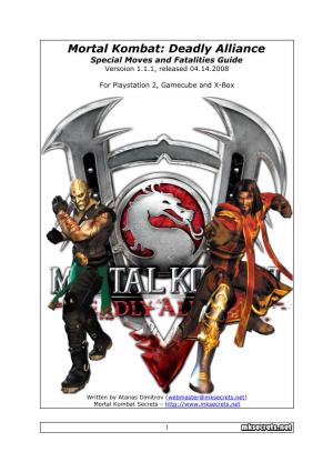 Mortal Kombat: Deadly Alliance Special Moves and Fatalities Guide Versoion 1.1.1, Released 04.14.2008