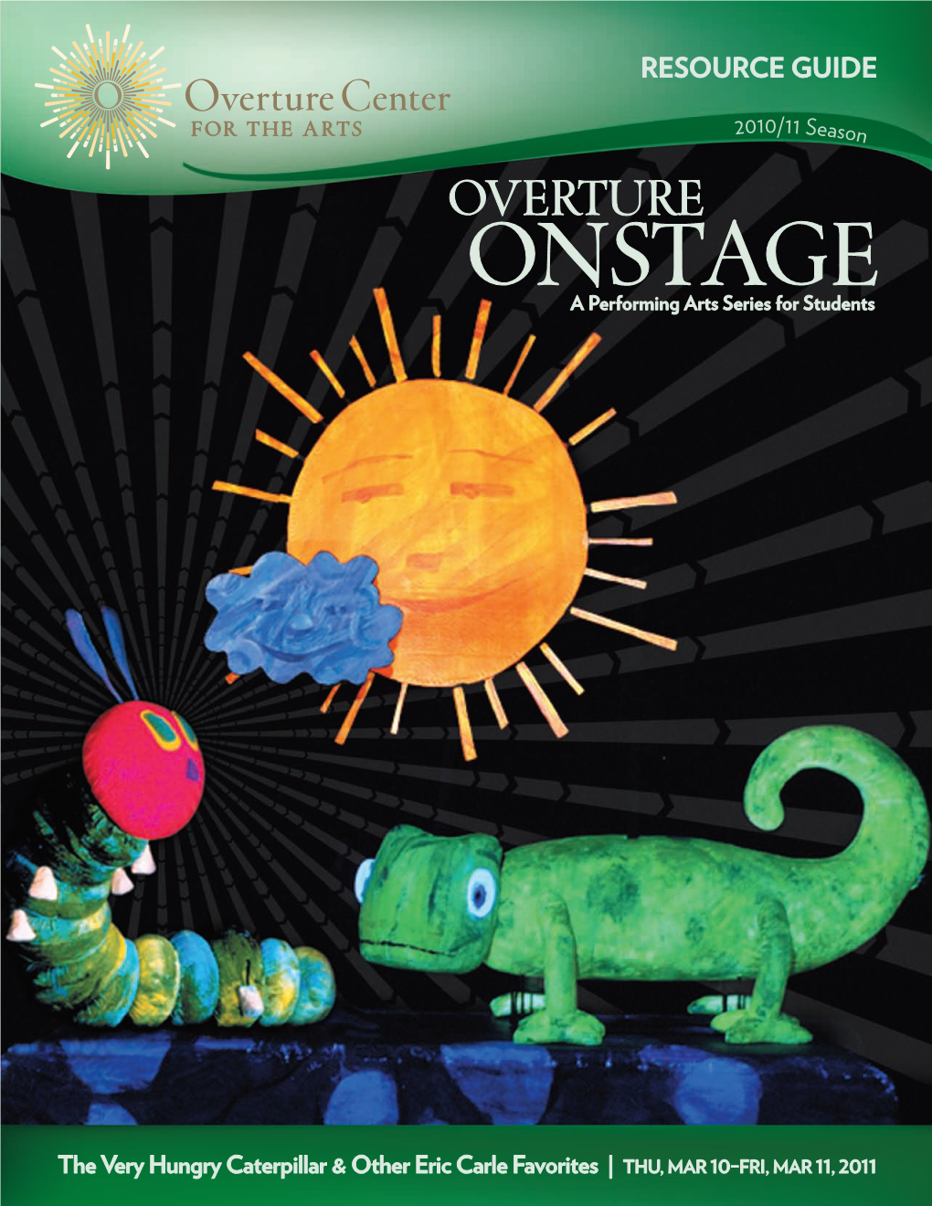 The Very Hungry Caterpillar & Other Eric Carle Favorites | THU, MAR 10–FRI, MAR 11, 2011