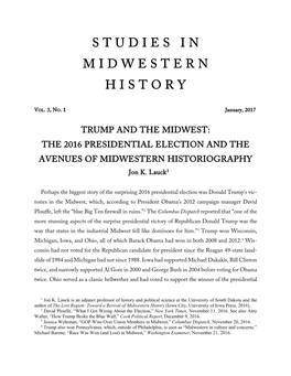 TRUMP and the MIDWEST: the 2016 PRESIDENTIAL ELECTION and the AVENUES of MIDWESTERN HISTORIOGRAPHY Jon K