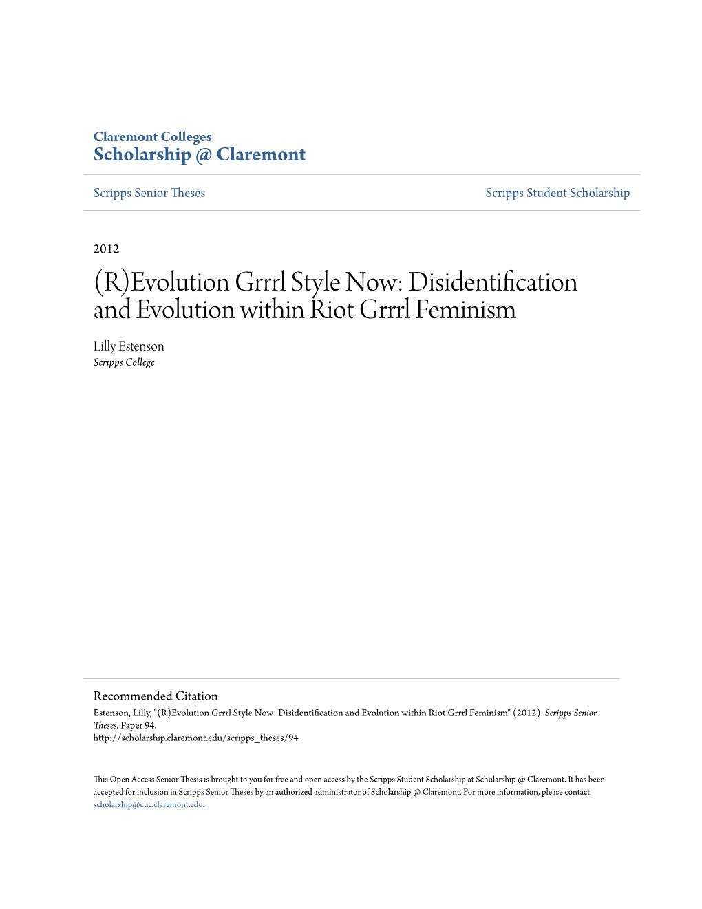 Disidentification and Evolution Within Riot Grrrl Feminism Lilly Estenson Scripps College