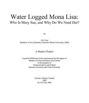 Water Logged Mona Lisa: Who Is Mary Sue, and Why Do We Need Her?