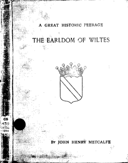 A Great Historic Peerage [Microform] : the Earldom of Wiltes / by John