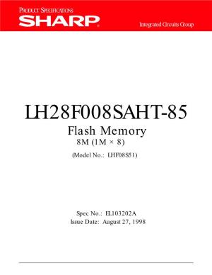 LH28F008SAHT-85 Flash Memory 8M (1M × 8) (Model No.: LHF08S51)