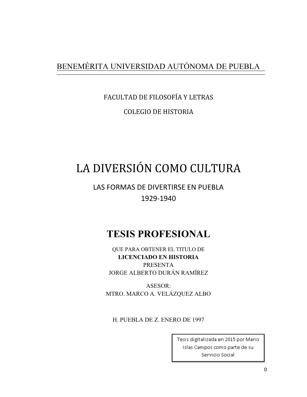 La Diversión Como Cultura. Las Formas De Divertirse En Puebla, 1920-1940