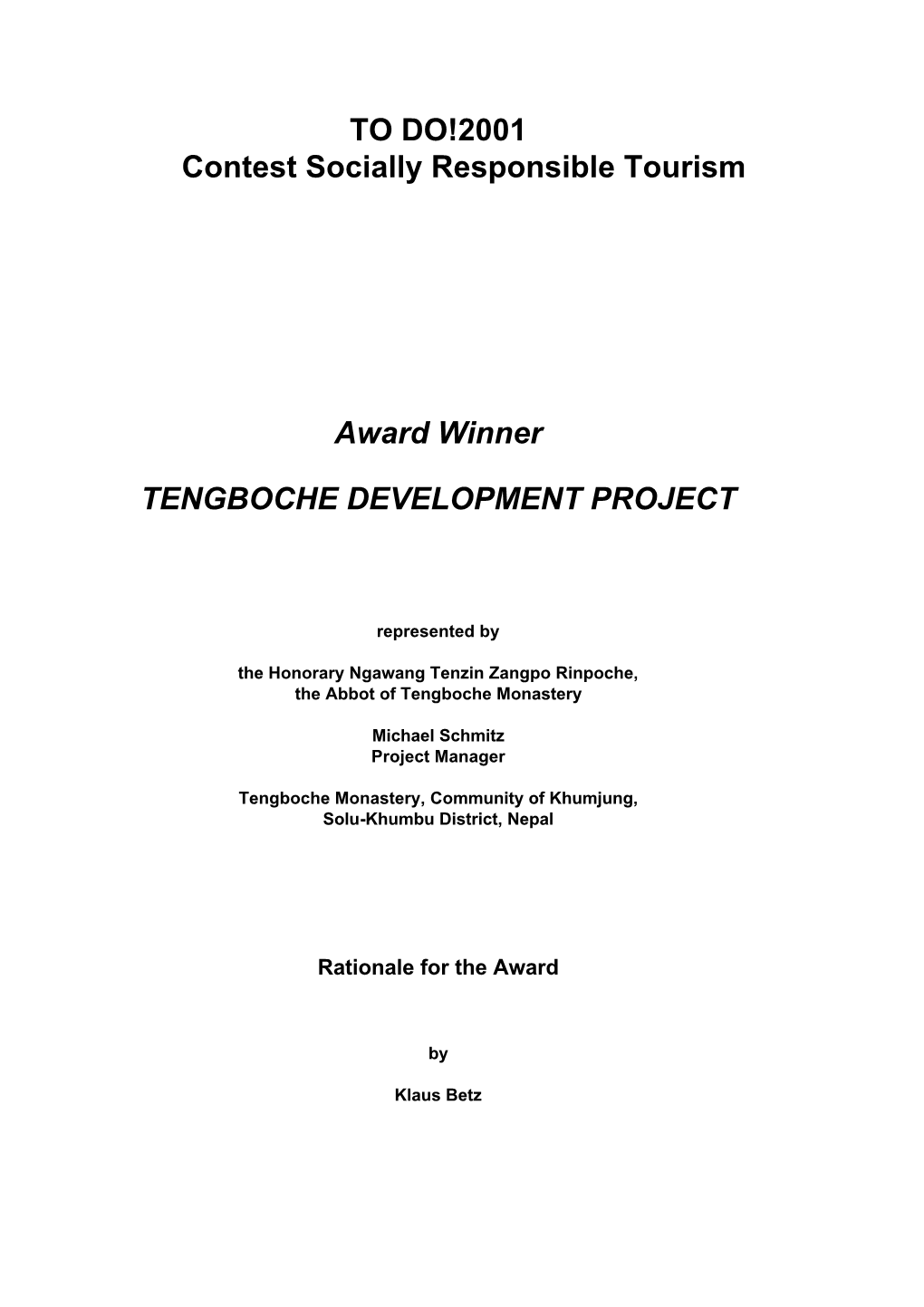 TO DO!2001 Contest Socially Responsible Tourism Award Winner TENGBOCHE DEVELOPMENT PROJECT