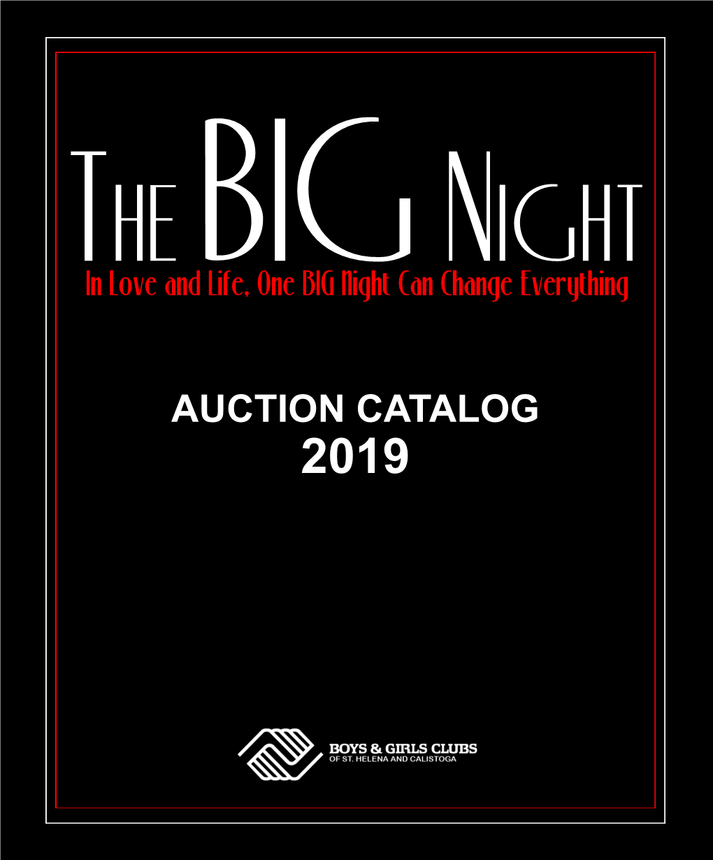AUCTION CATALOG 2019 Because of You, One Big Night Changed Everything Dear Friends Welcome to Our 8Th Annual the BIG Night