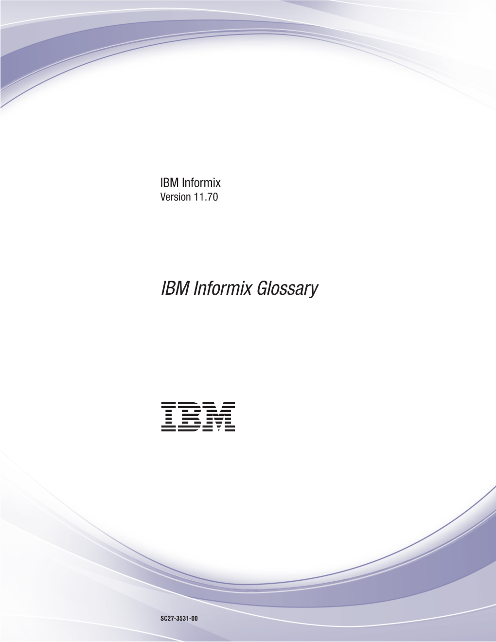 IBM Informix Glossary