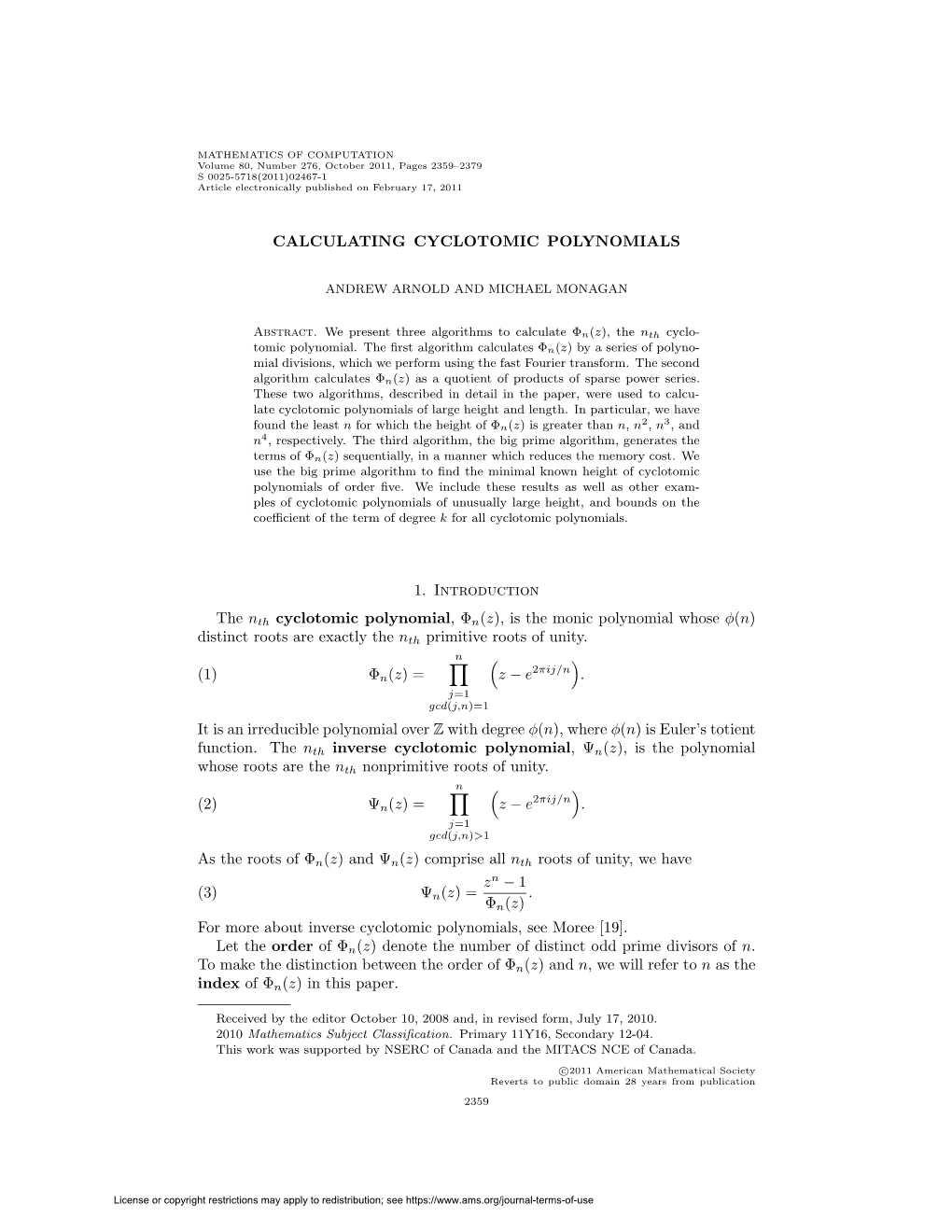 CALCULATING CYCLOTOMIC POLYNOMIALS 1. Introduction the Nth Cyclotomic Polynomial, Φn(Z), Is the Monic Polynomial Whose Φ(N) Di