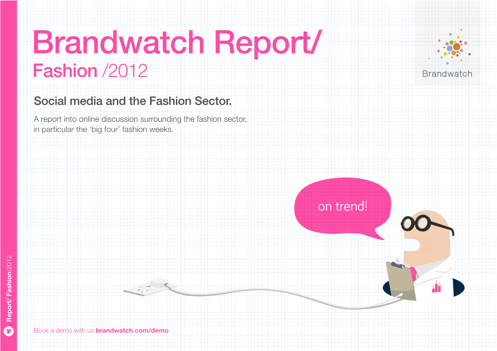 Brandwatch Report/ Fashion Book a Demowith Us in Particularthe‘Bigfour’Fashionweeks