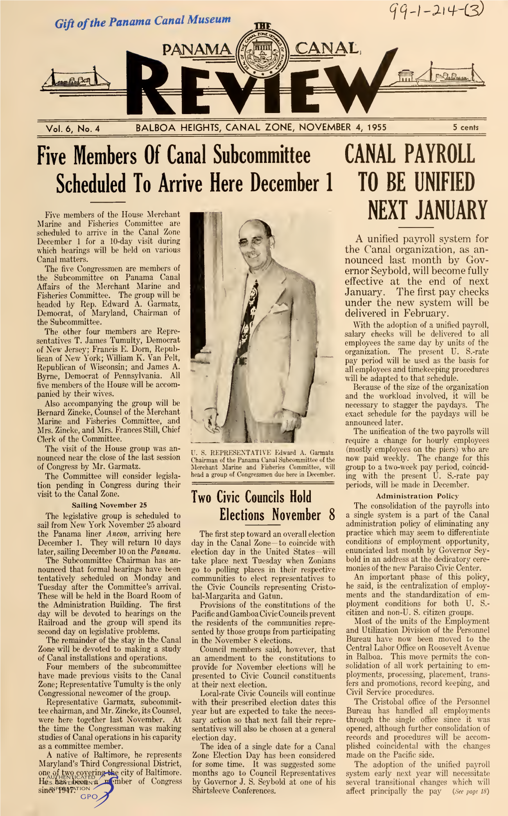 THE PANAMA CANAL REVIEW November 4, 1955 Commendations Outnumber Recommendations in Evaluation of Cristobal High School