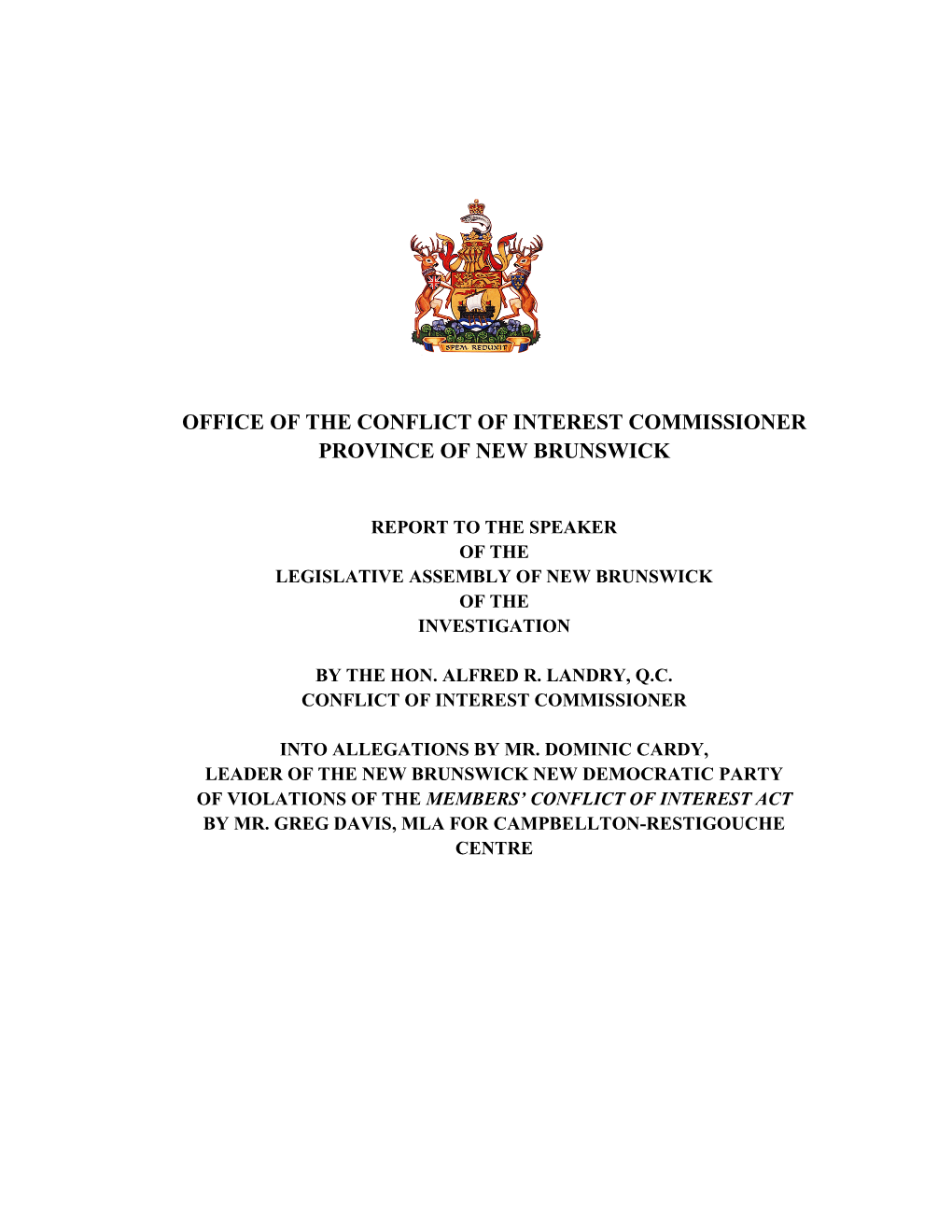 Report to the Speaker of the Legislative Assembly of New Brunswick of the Investigation