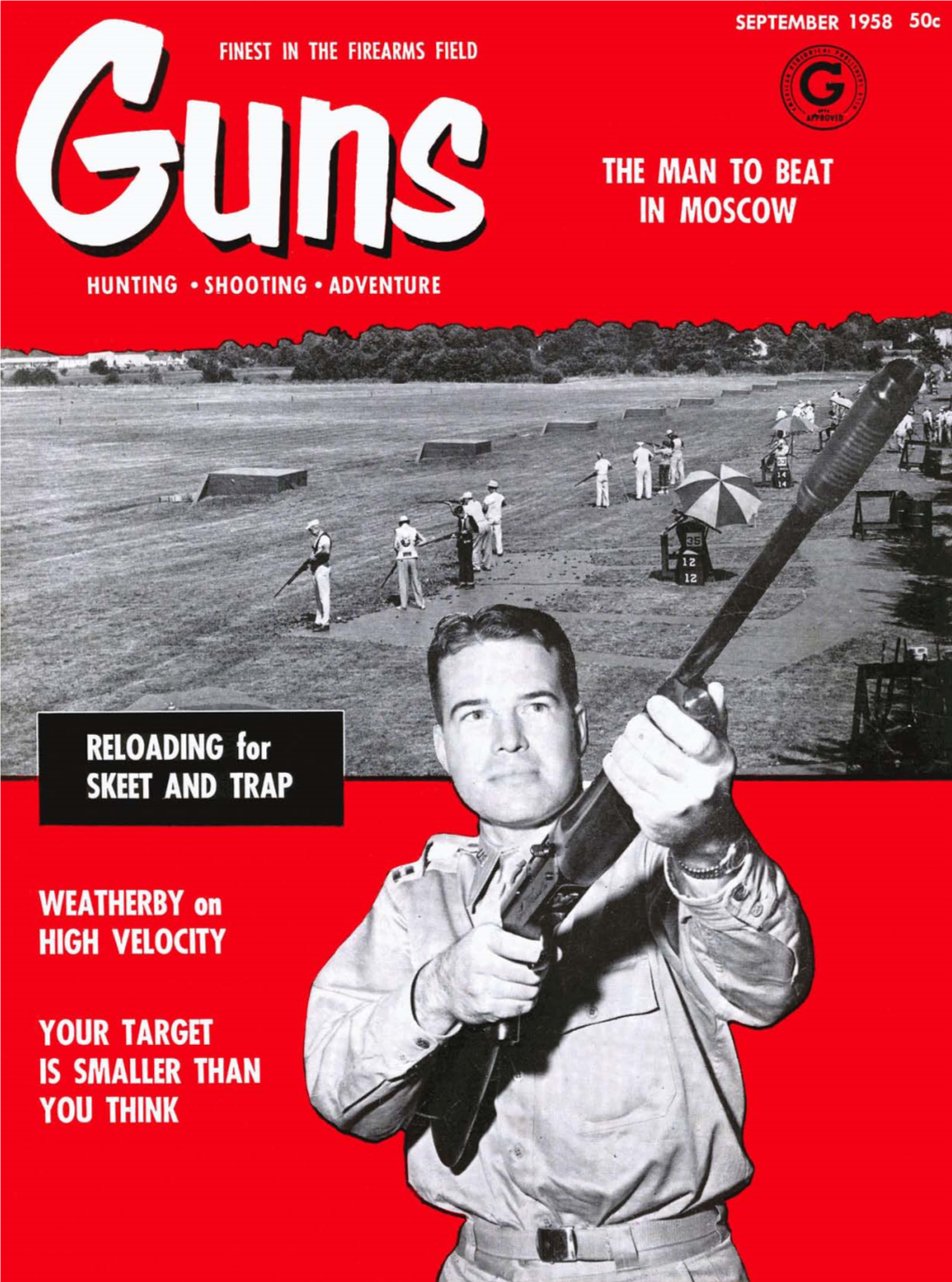 SEPTEMBER 1958 50C FINEST in the FIREARMS FIELD