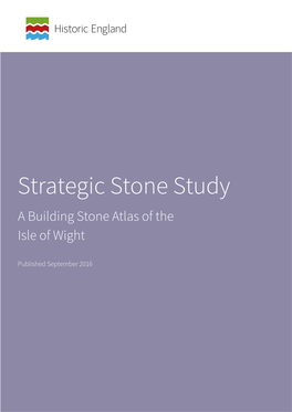 Strategic Stone Study: a Building Stone Atlas of the Isle of Wight
