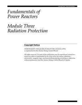 Fundamentals of Power Reactors Module Three Radiation Protection