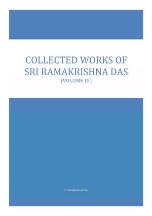 Collected Works of Sri Ramakrishna Das (Volume Iii)