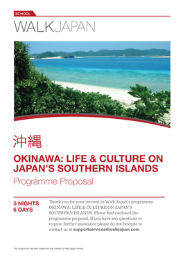 沖縄 OKINAWA: LIFE & CULTURE on JAPAN’S SOUTHERN ISLANDS Programme Proposal